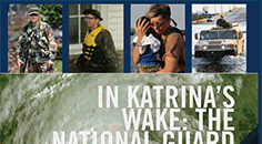 In Katrina's Wake: The National Guard on the Gulf Coast